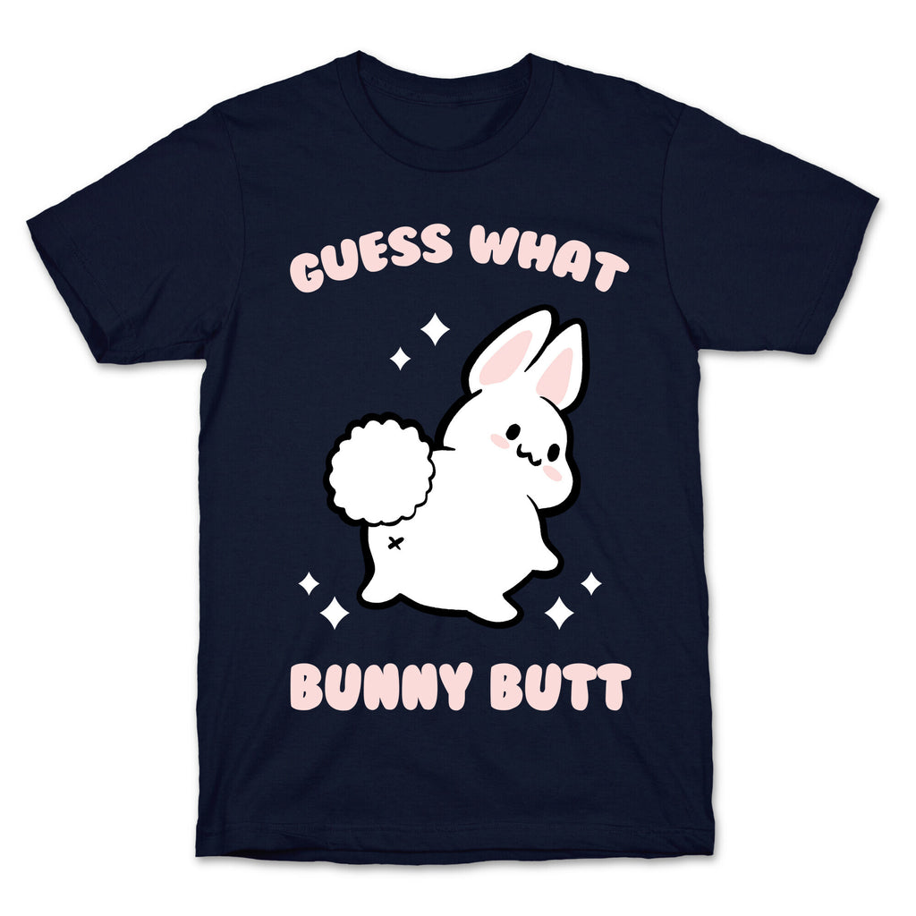 Guess What Bunny Butt T-Shirt