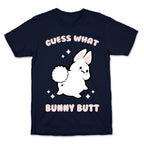 Guess What Bunny Butt T-Shirt