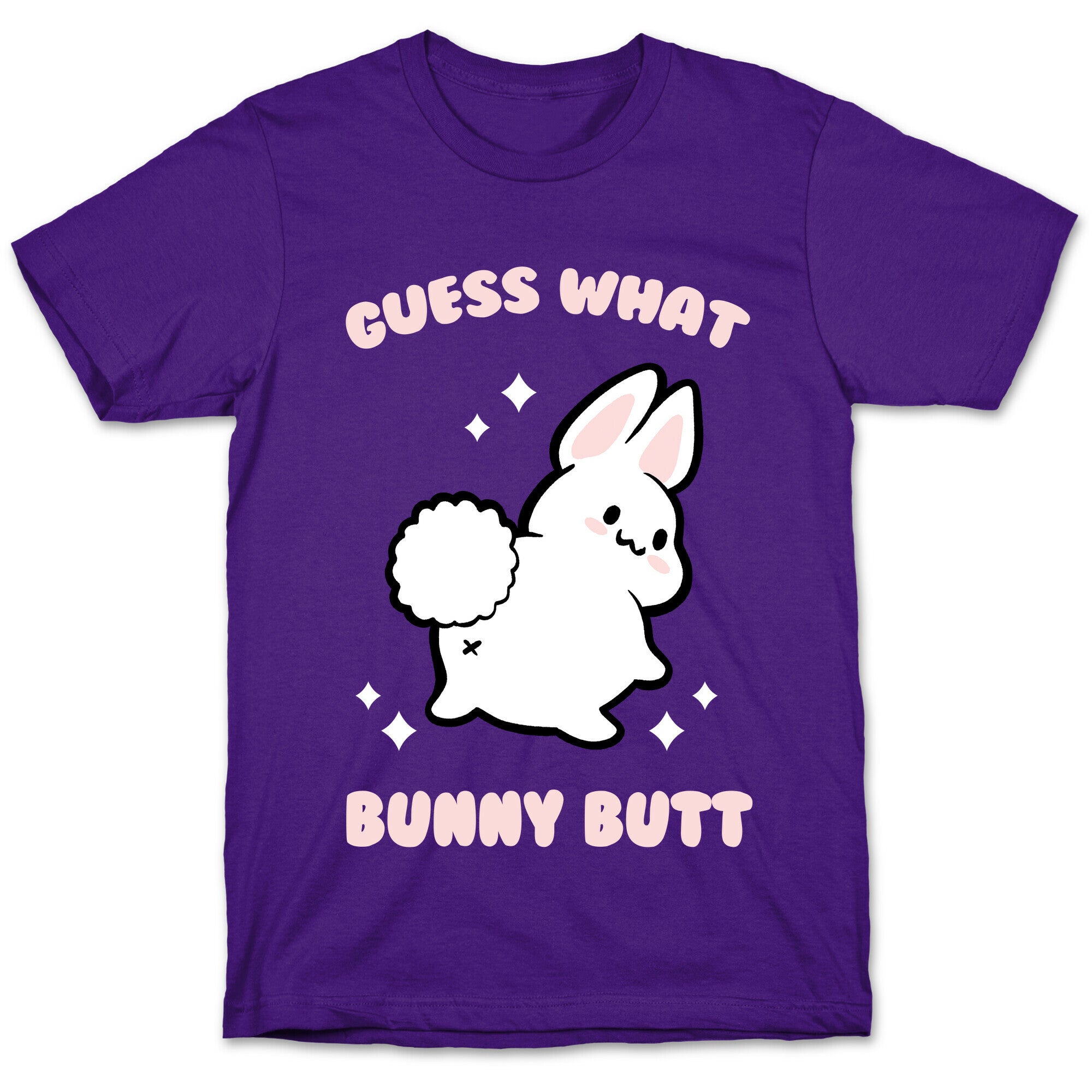 Guess What Bunny Butt T-Shirt