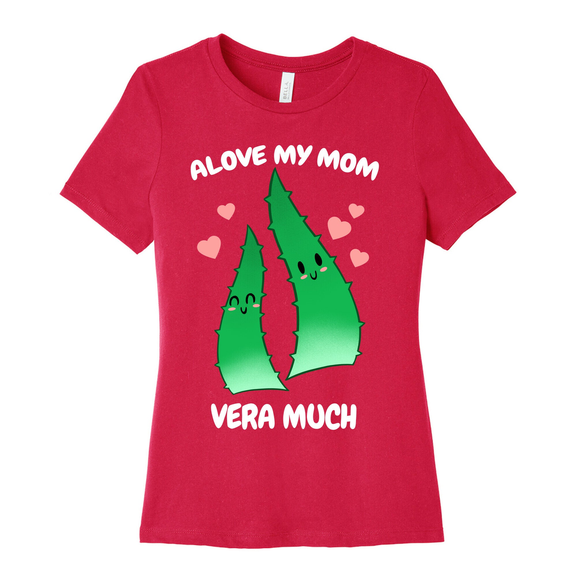 Alove My Mom Vera Much Women's Cotton Tee