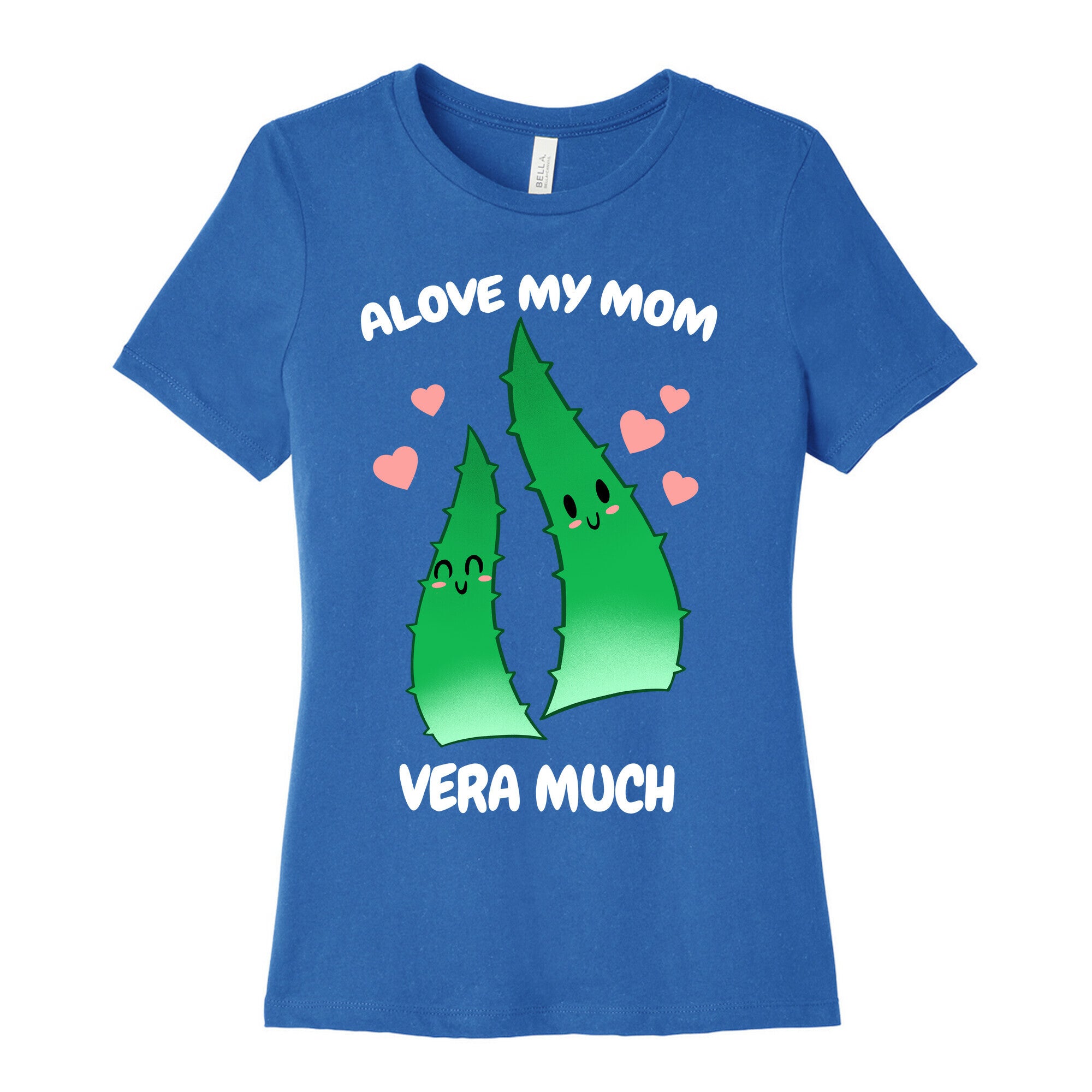 Alove My Mom Vera Much Women's Cotton Tee