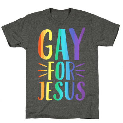 Gay For Jesus Unisex Triblend Tee