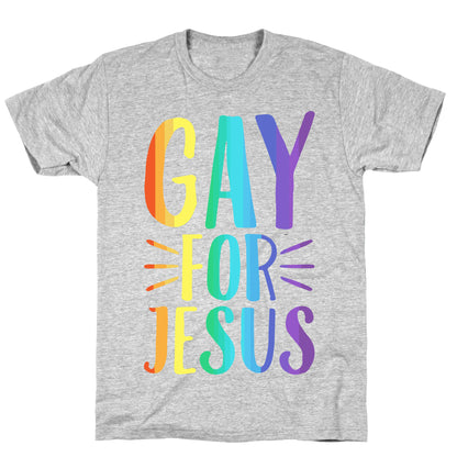 Gay For Jesus White Print T-Shirt