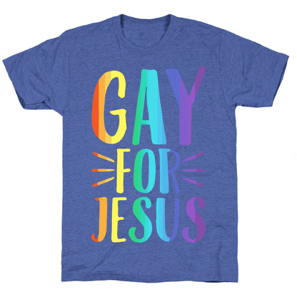 Gay For Jesus White Print Unisex Triblend Tee