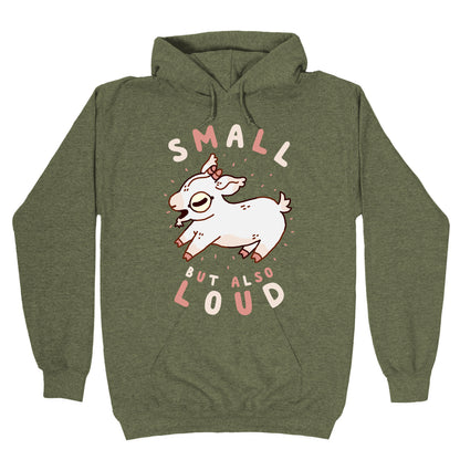 Small But Also Loud Baby Goat Hoodie