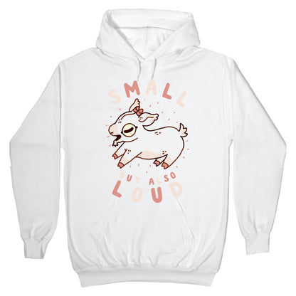 Small But Also Loud Baby Goat Hoodie