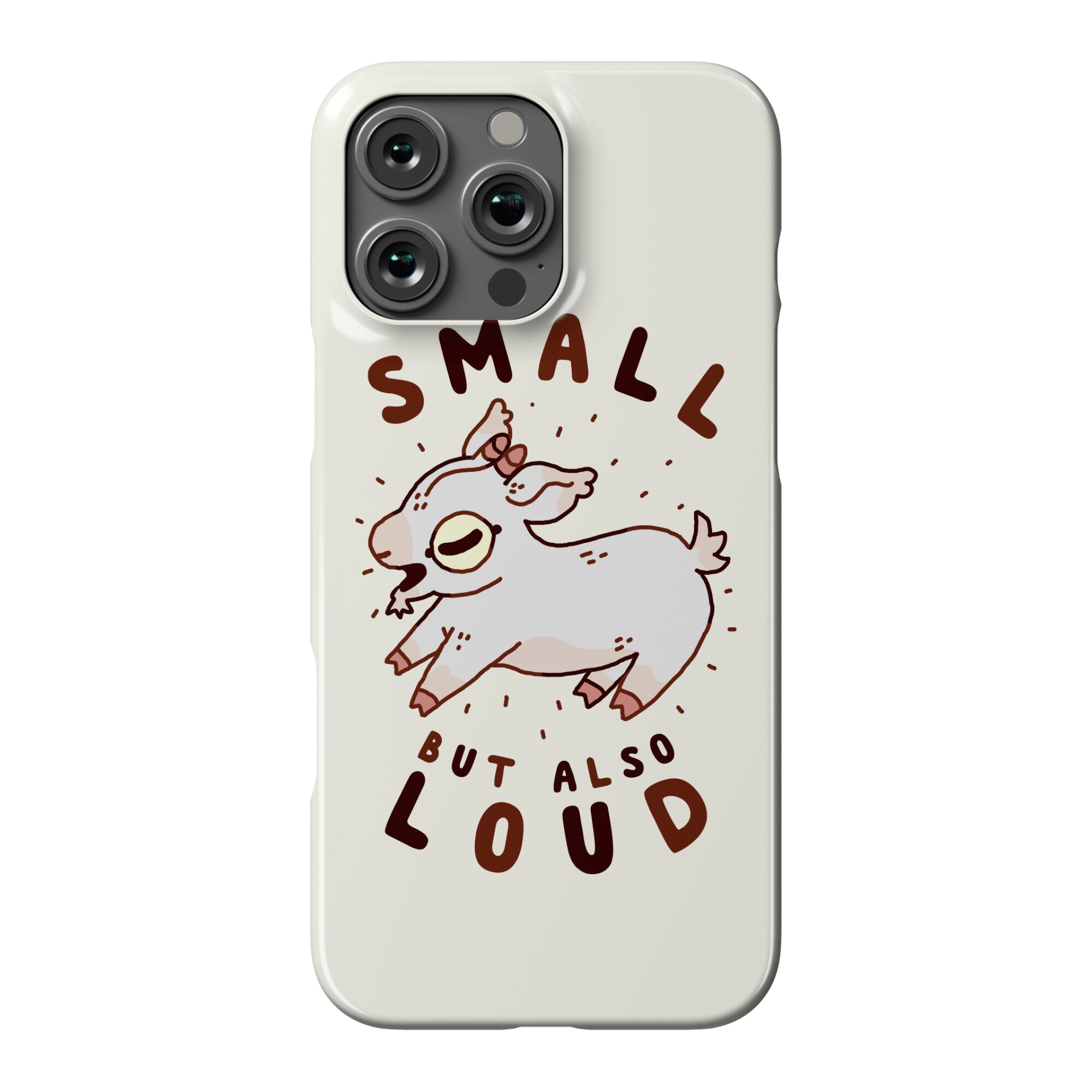 Small But Also Loud Baby Goat Phone Case