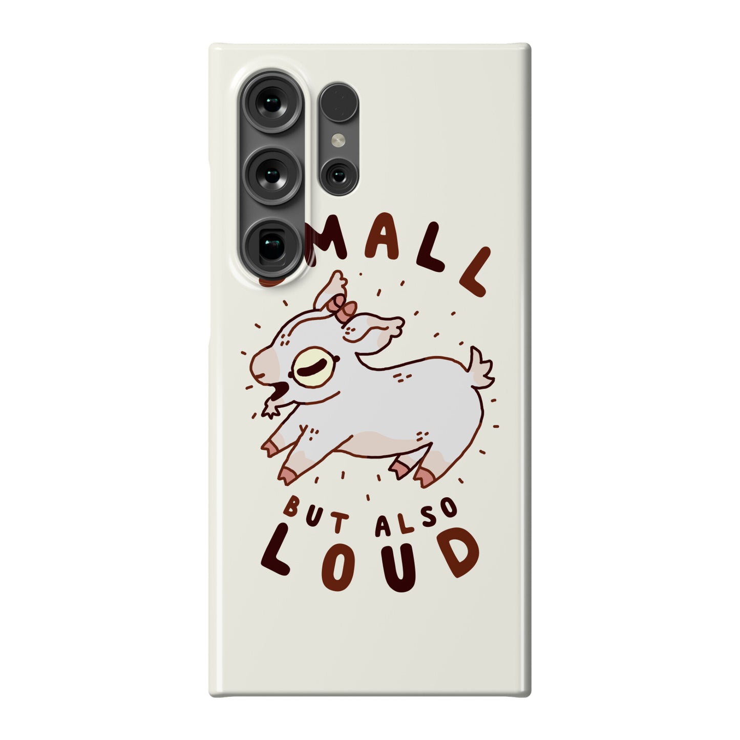 Small But Also Loud Baby Goat Phone Case