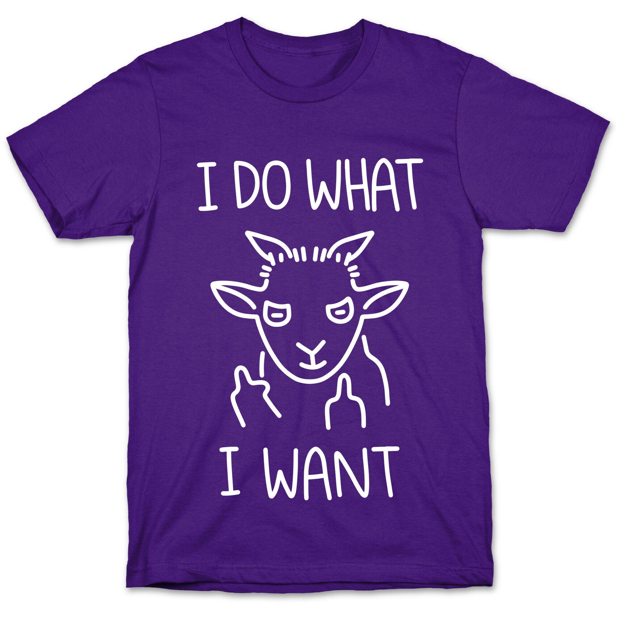 I Do What I Want (Goat) T-Shirt