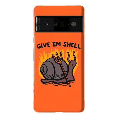Give Em' Shell Snail Phone Case