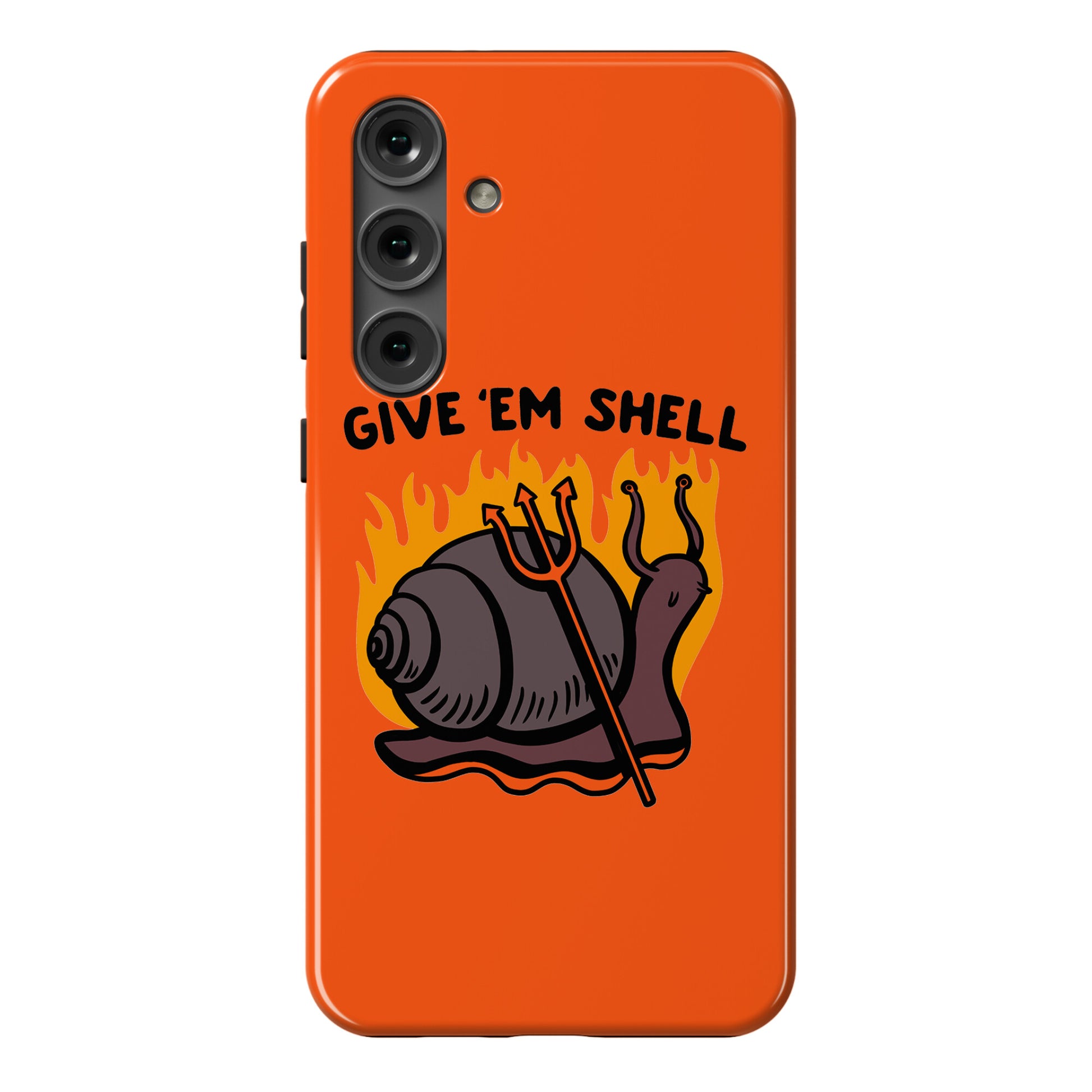 Give Em' Shell Snail Phone Case