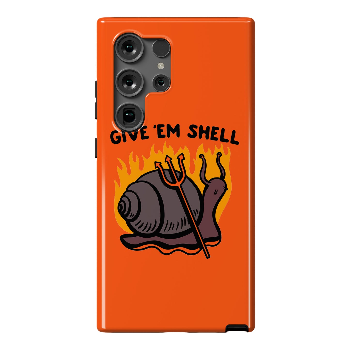 Give Em' Shell Snail Phone Case