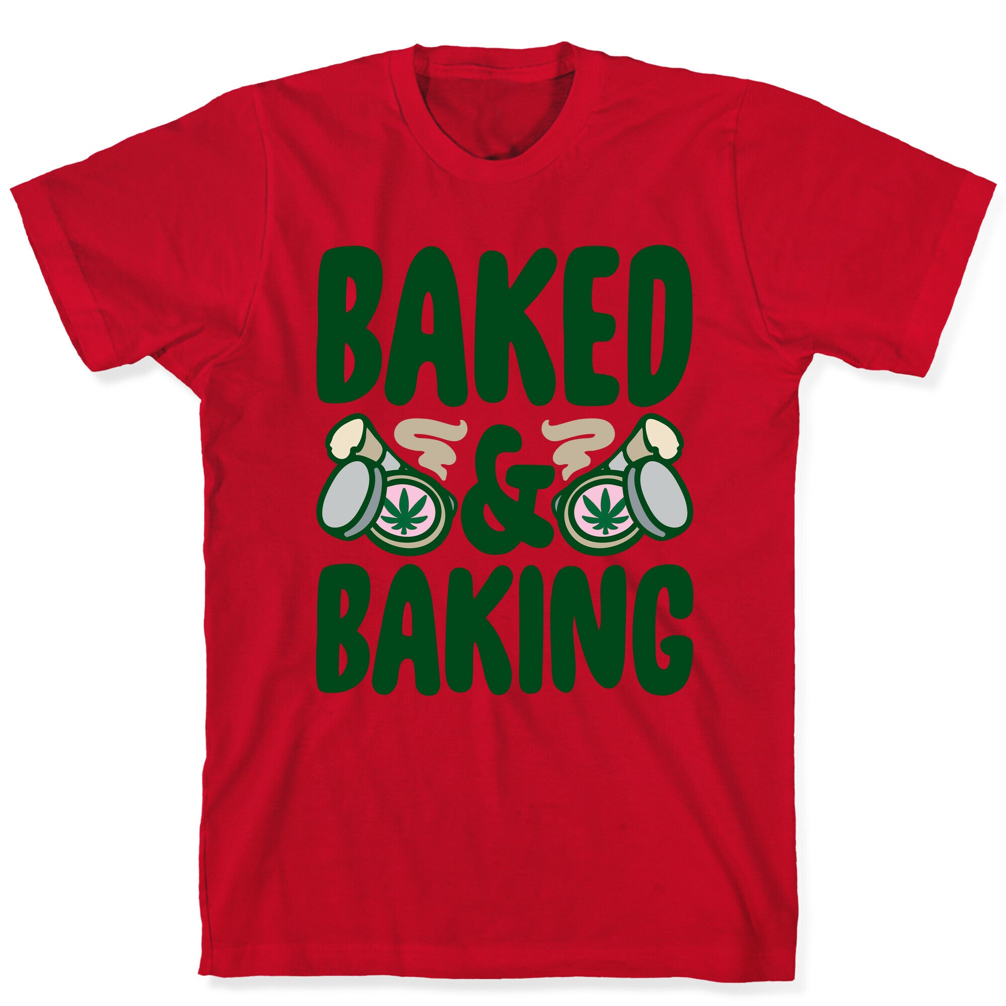 Baked & Baking  T-Shirt