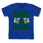 Baked & Baking  T-Shirt