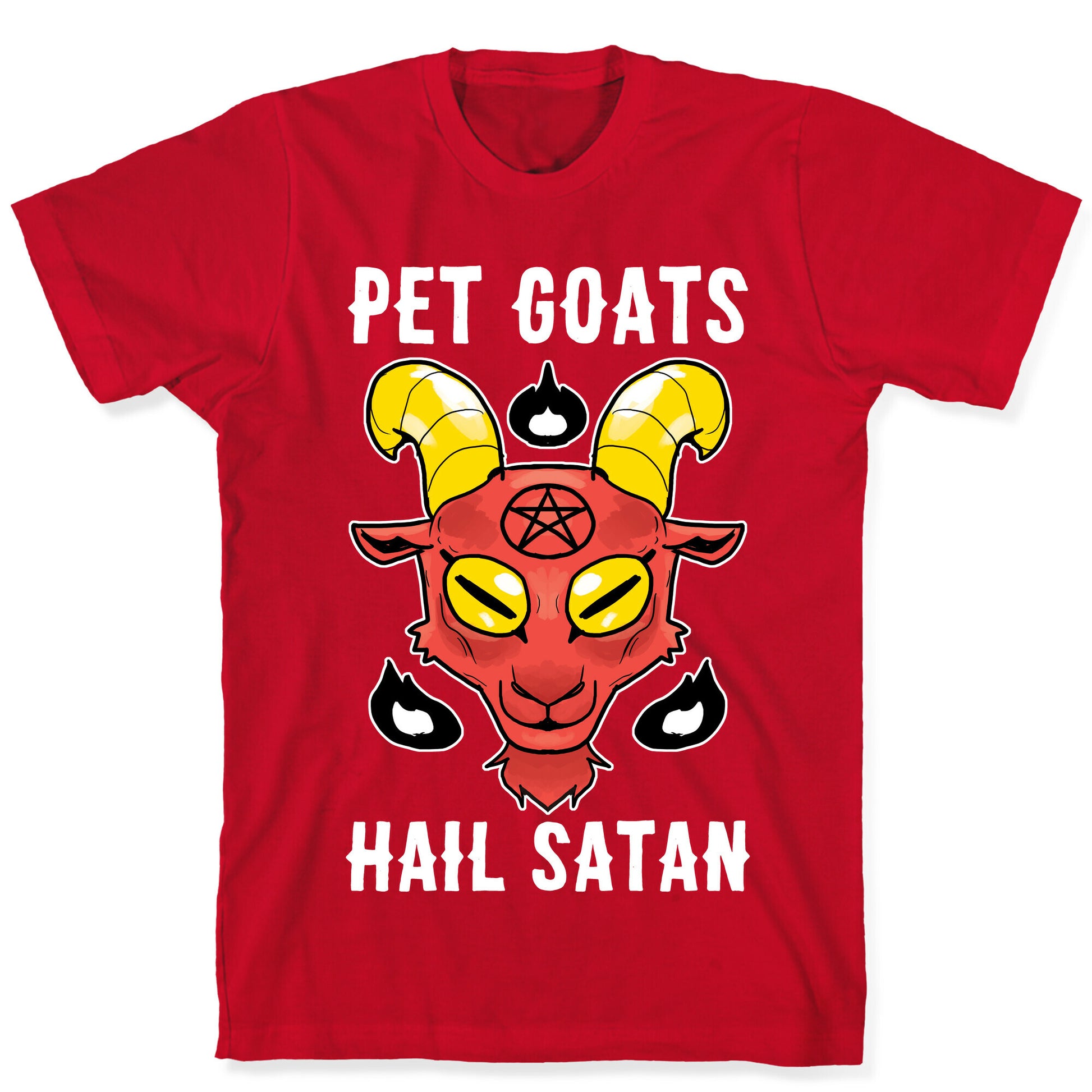 Pet Goats Hail Satan T-Shirt