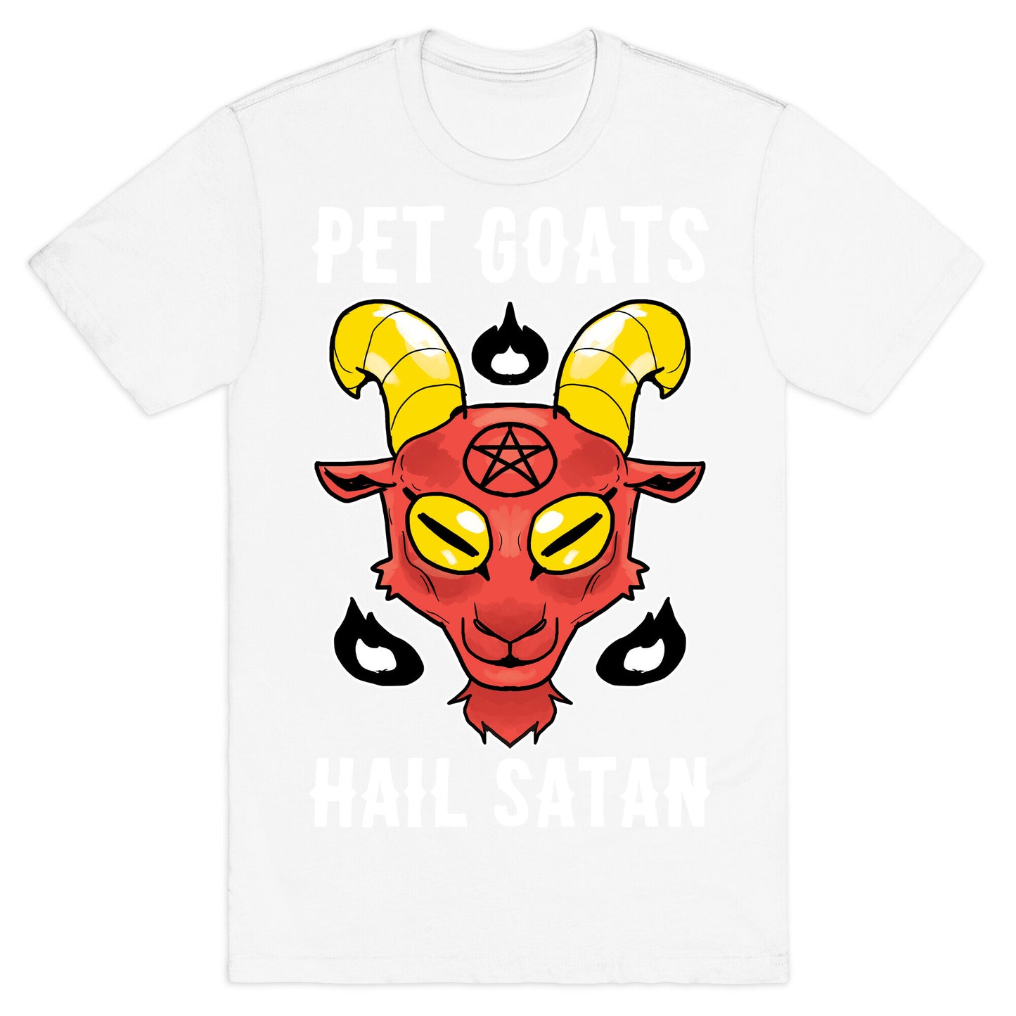 Pet Goats Hail Satan T-Shirt