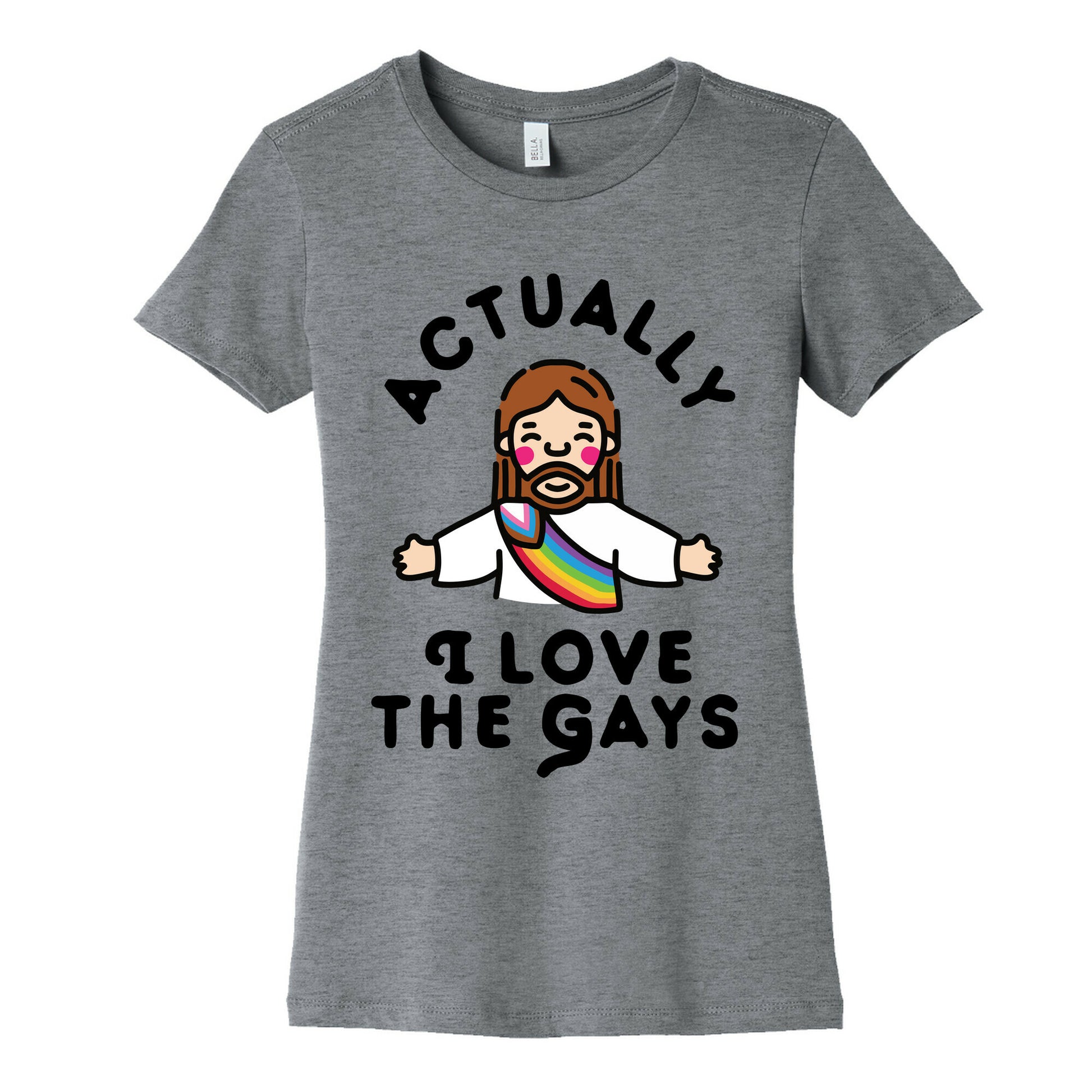 Actually, I Love The Gays (White Jesus) Women's Cotton Tee