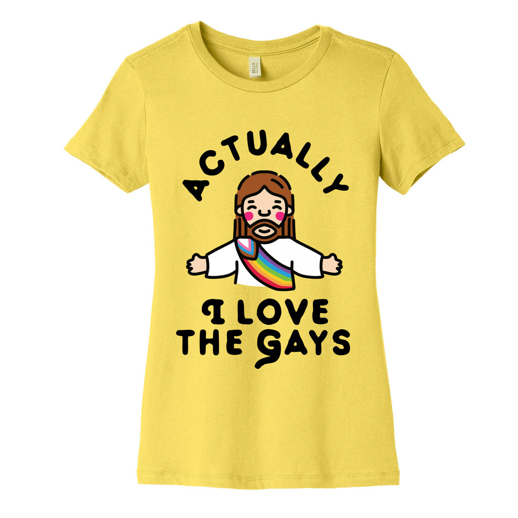 Actually, I Love The Gays (White Jesus) Women's Cotton Tee