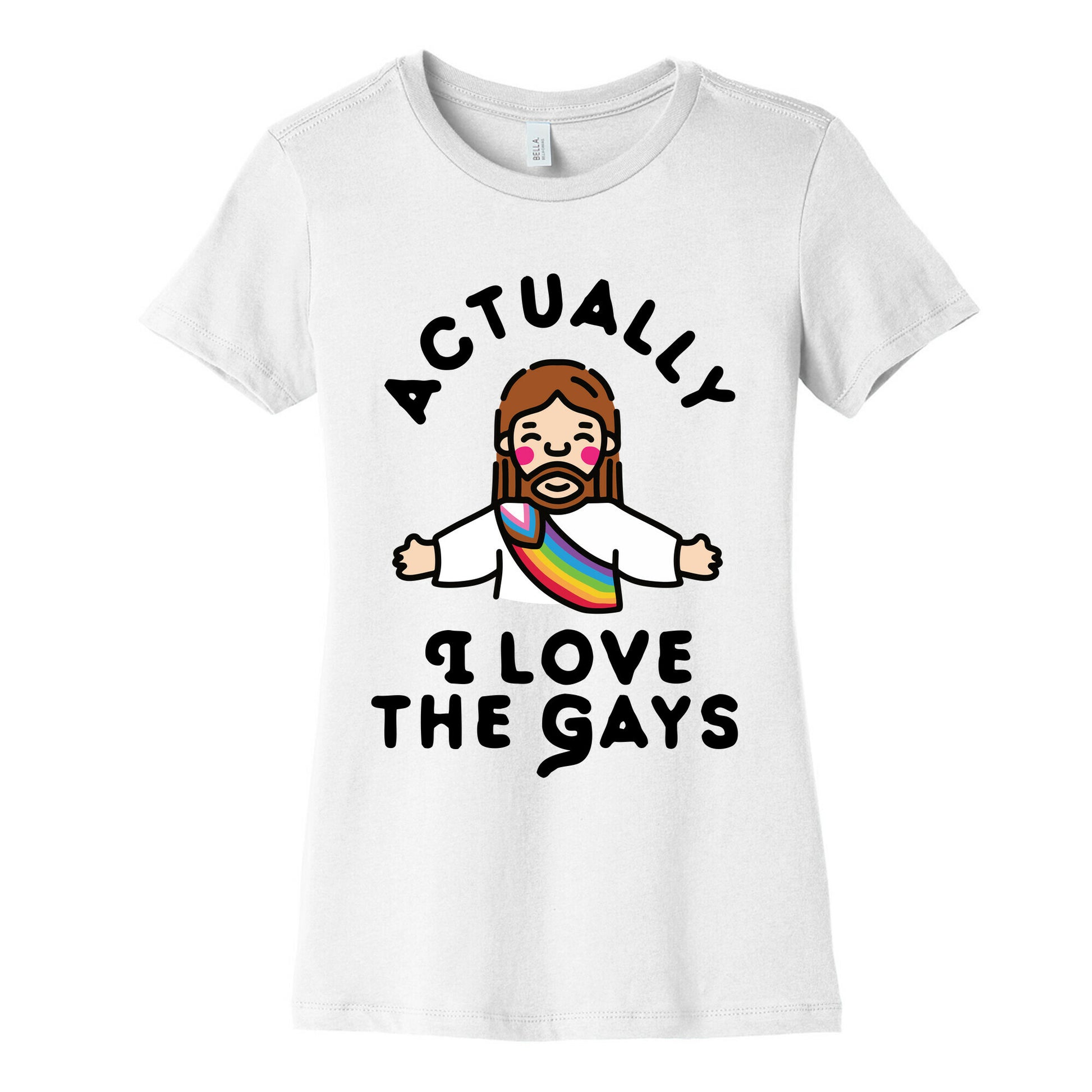 Actually, I Love The Gays (White Jesus) Women's Cotton Tee