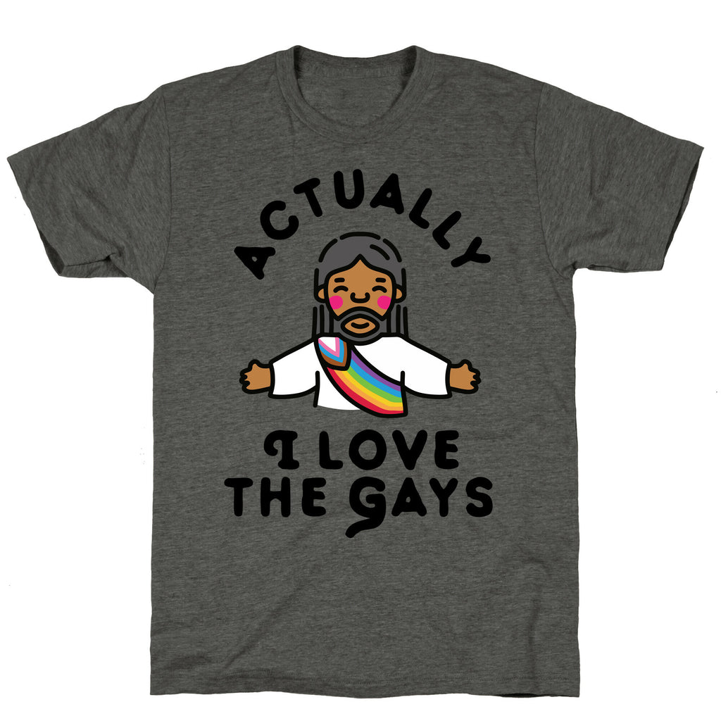 Actually, I Love The Gays (Brown Jesus) Unisex Triblend Tee