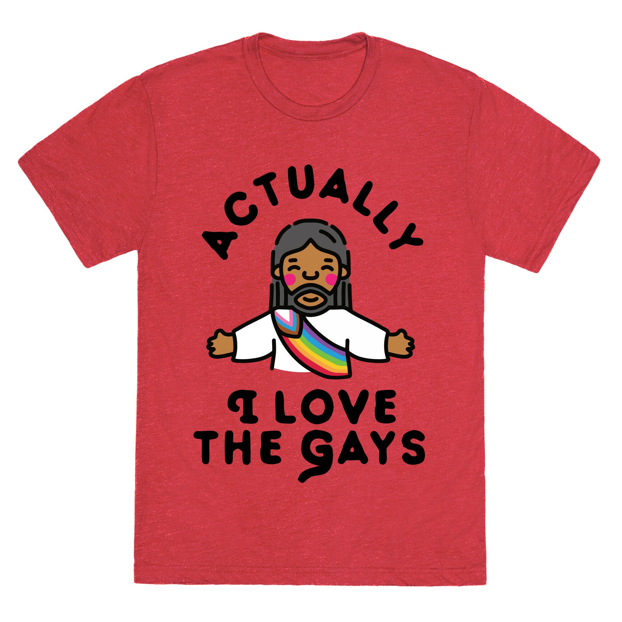 Actually, I Love The Gays (Brown Jesus) Unisex Triblend Tee