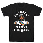 Actually, I Love The Gays (Brown Jesus) T-Shirt