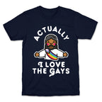 Actually, I Love The Gays (Brown Jesus) T-Shirt