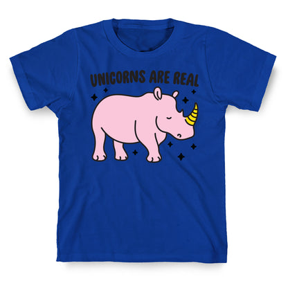 Unicorns Are Real T-Shirt