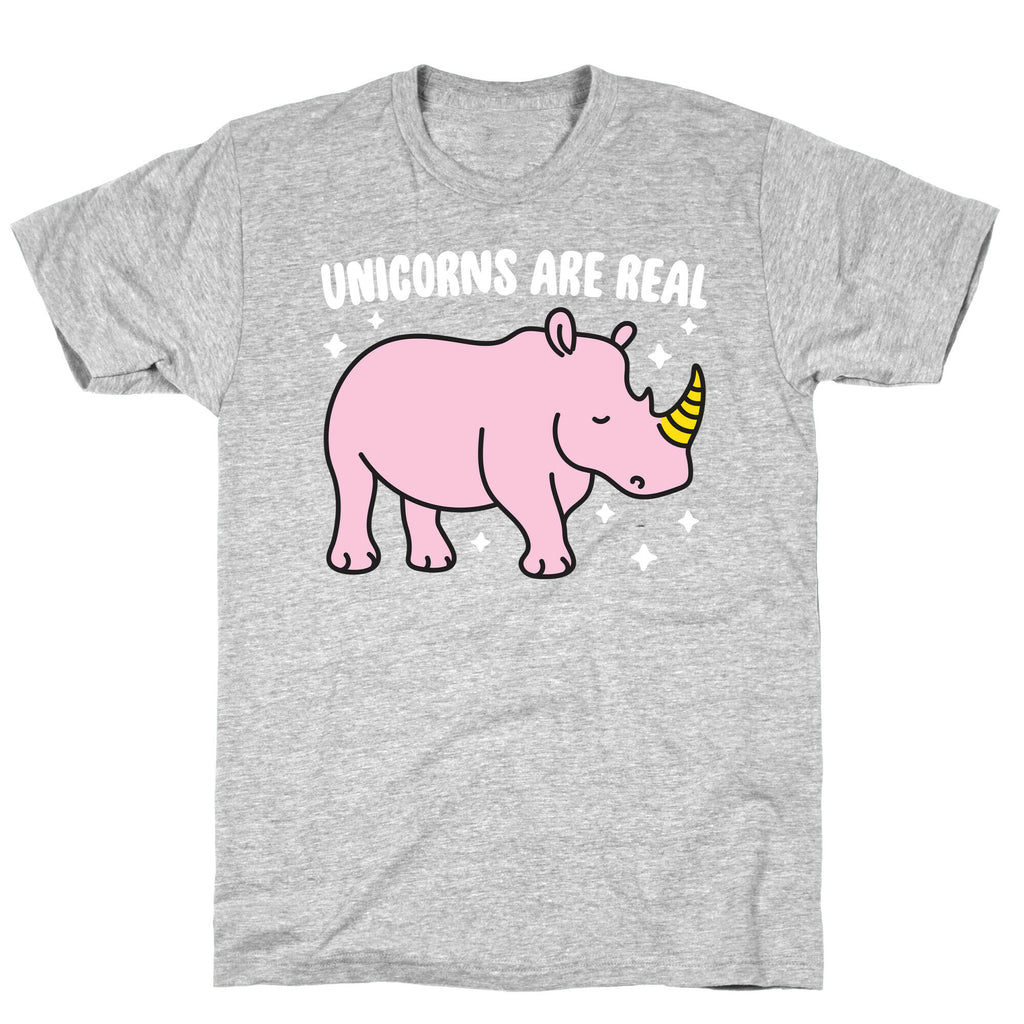 Unicorns Are Real T-Shirt