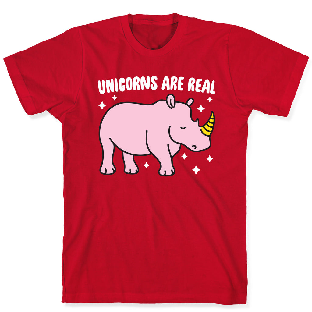 Unicorns Are Real T-Shirt