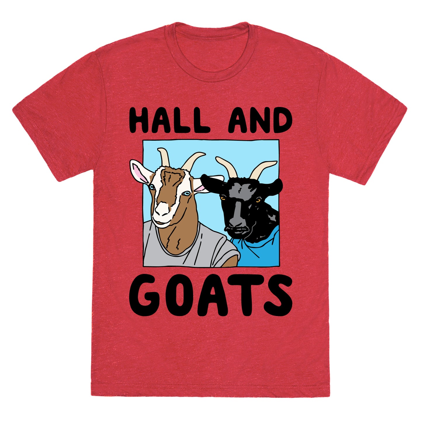 Hall And Goats Parody Unisex Triblend Tee