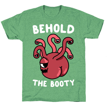 Behold The Booty (Beholder) Unisex Triblend Tee