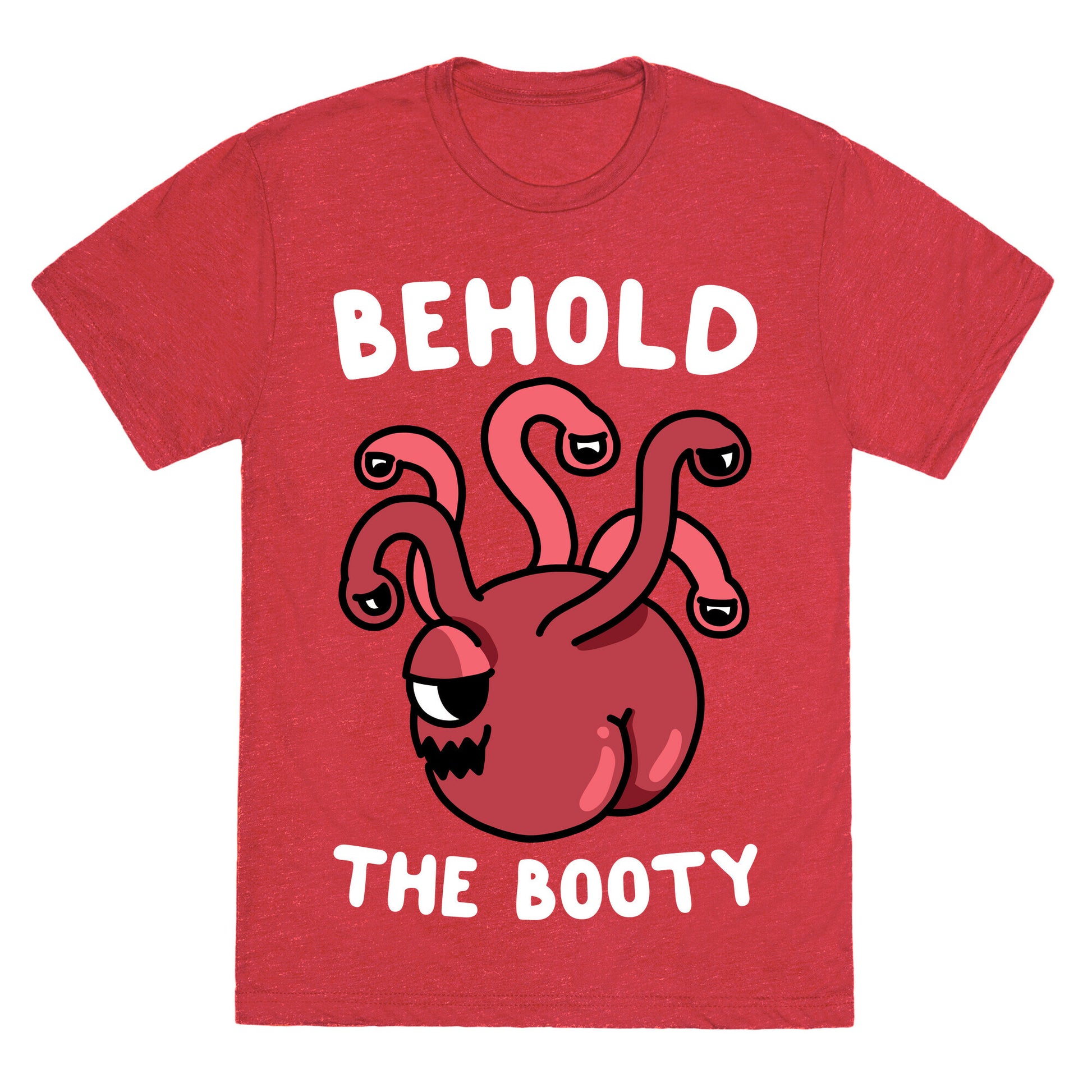 Behold The Booty (Beholder) Unisex Triblend Tee