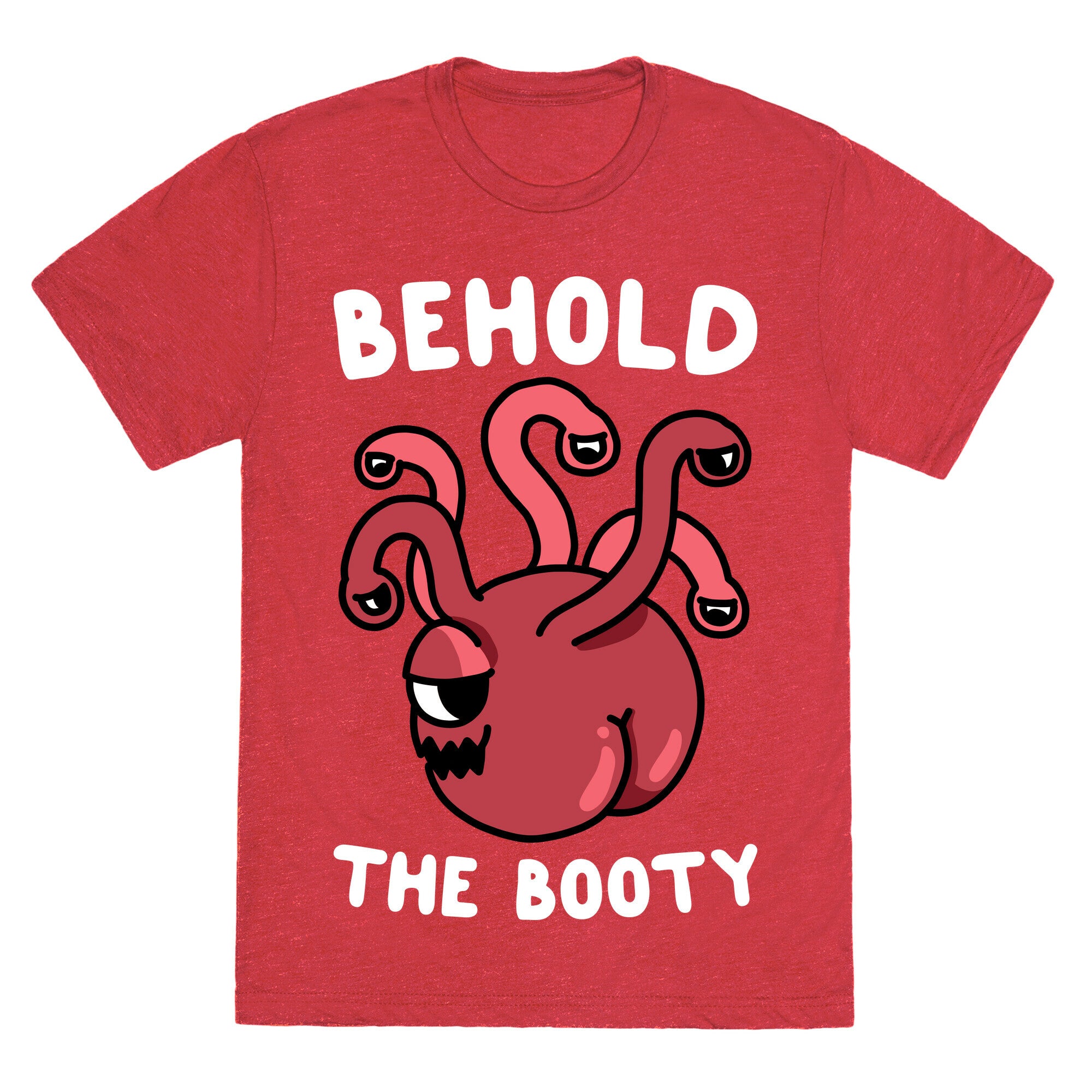 Behold The Booty (Beholder) Unisex Triblend Tee
