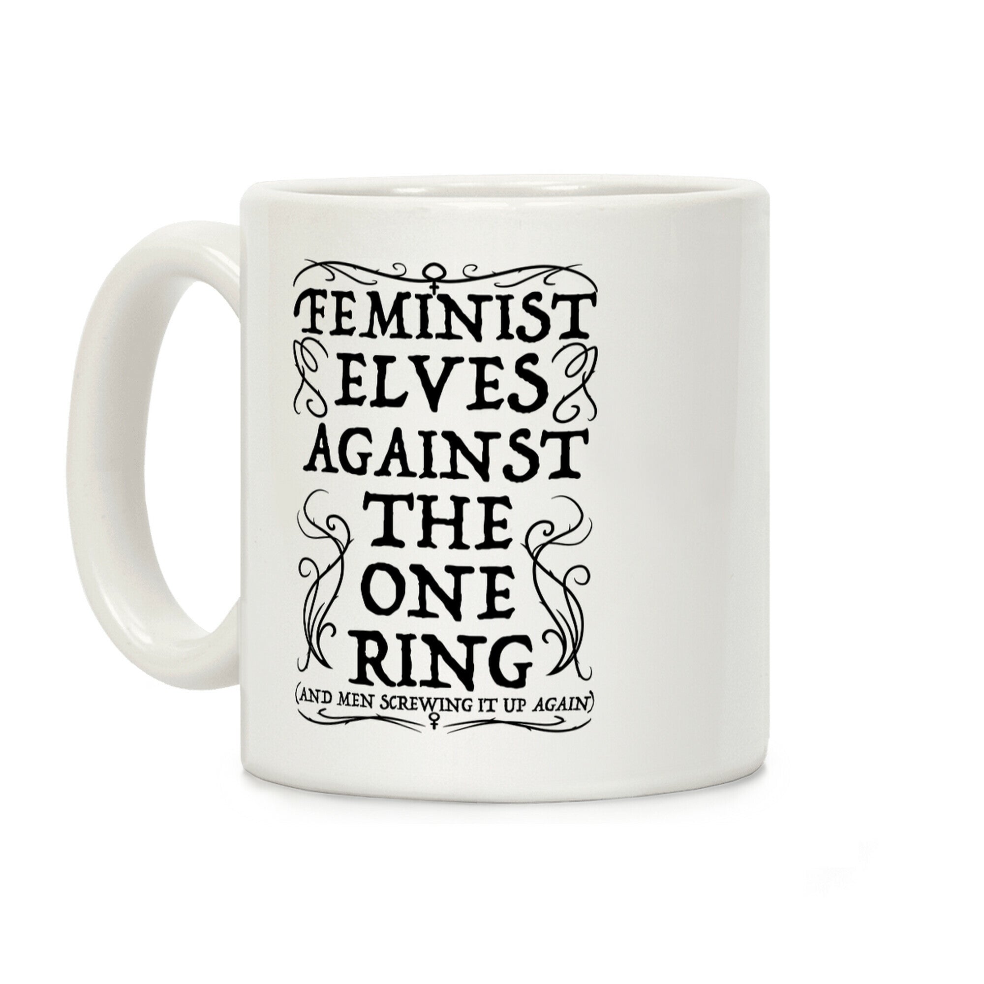 Feminist Elves Against the One Ring Coffee Mug