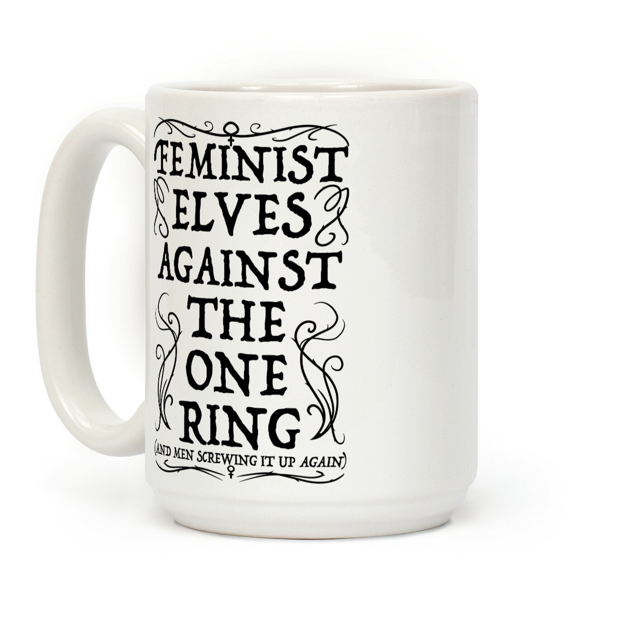 Feminist Elves Against the One Ring Coffee Mug