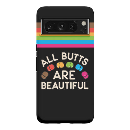 All Butts Are Beautiful Phone Case