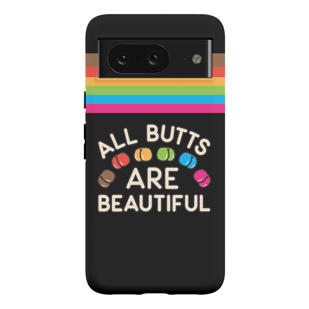All Butts Are Beautiful Phone Case