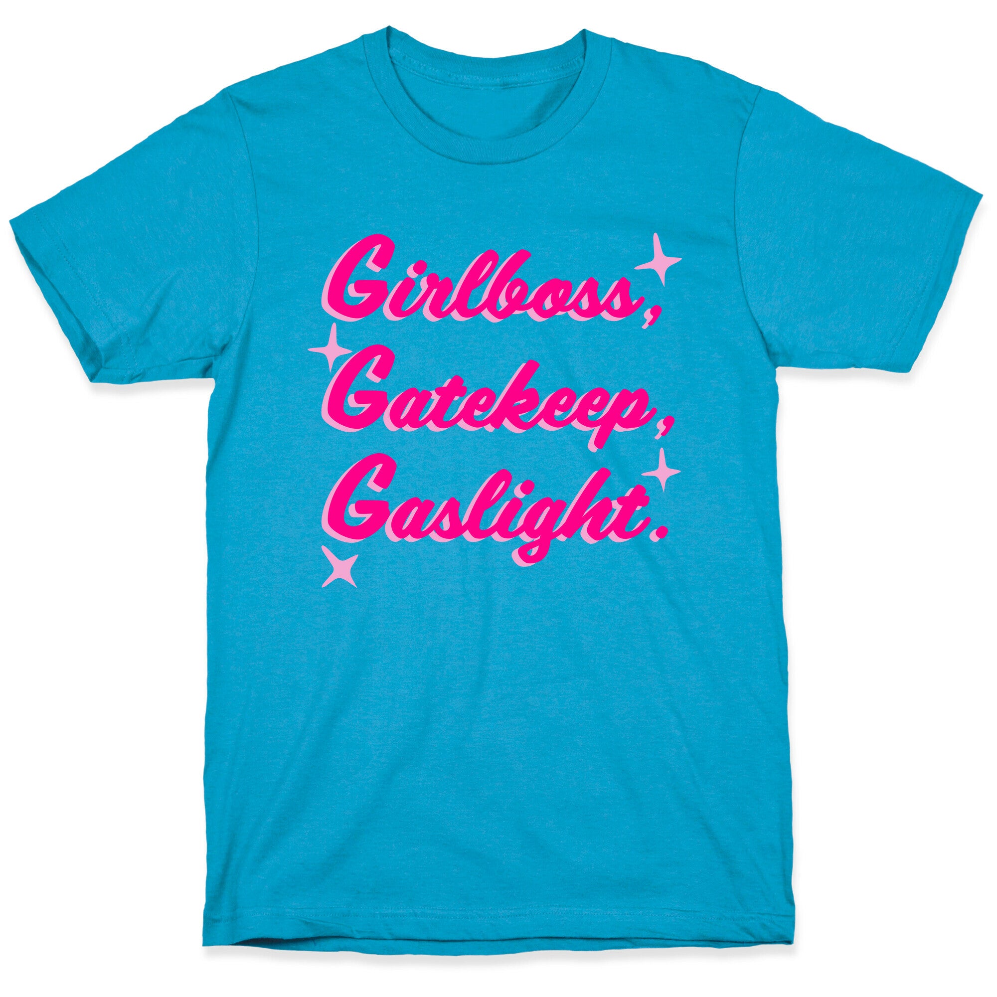 Girlboss, Gatekeep, Gaslight. Unisex Triblend Tee