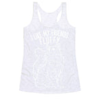 I Like My Friends Fluffy Cat Racerback Tank