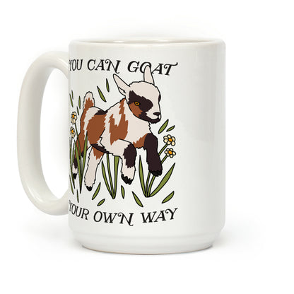 You Can Goat Your Own Way Coffee Mug
