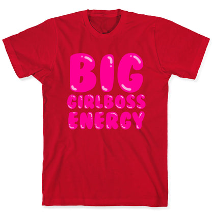 Big Girlboss Energy T-Shirt