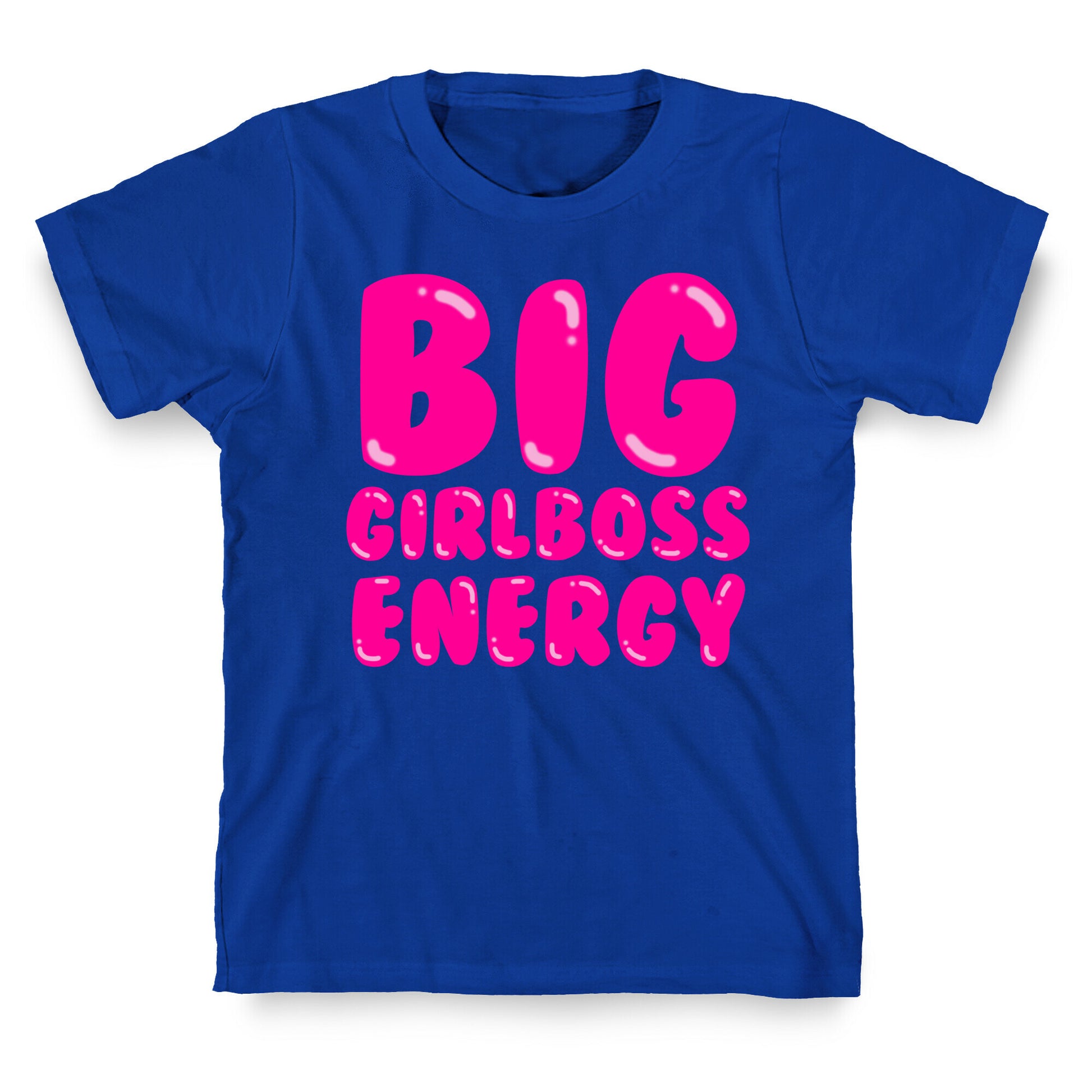 Big Girlboss Energy T-Shirt