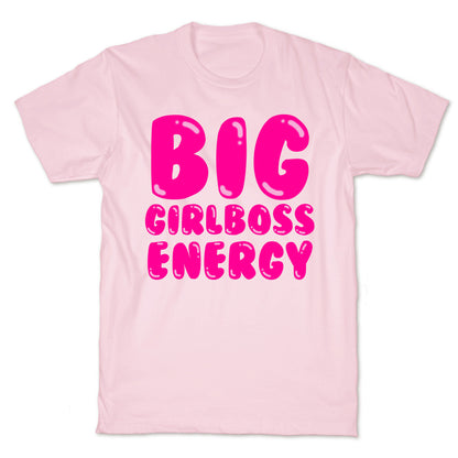 Big Girlboss Energy T-Shirt