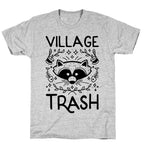 Village Trash T-Shirt