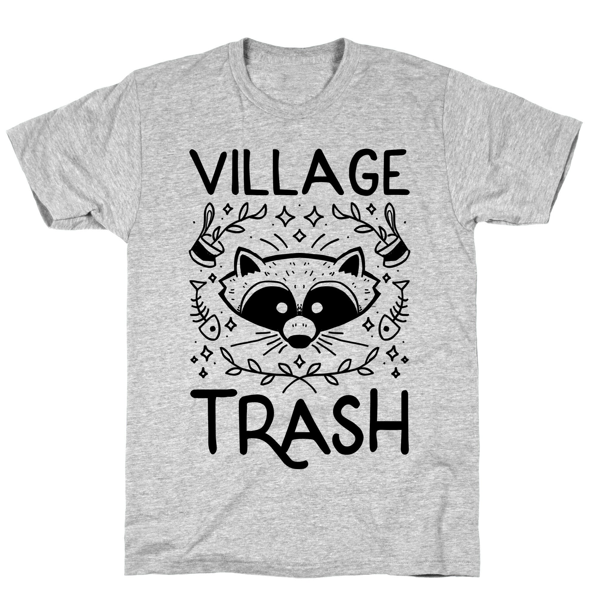 Village Trash T-Shirt