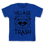 Village Trash T-Shirt