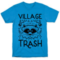 Village Trash T-Shirt