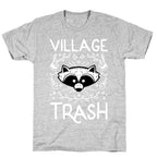 Village Trash T-Shirt