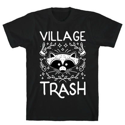 Village Trash T-Shirt